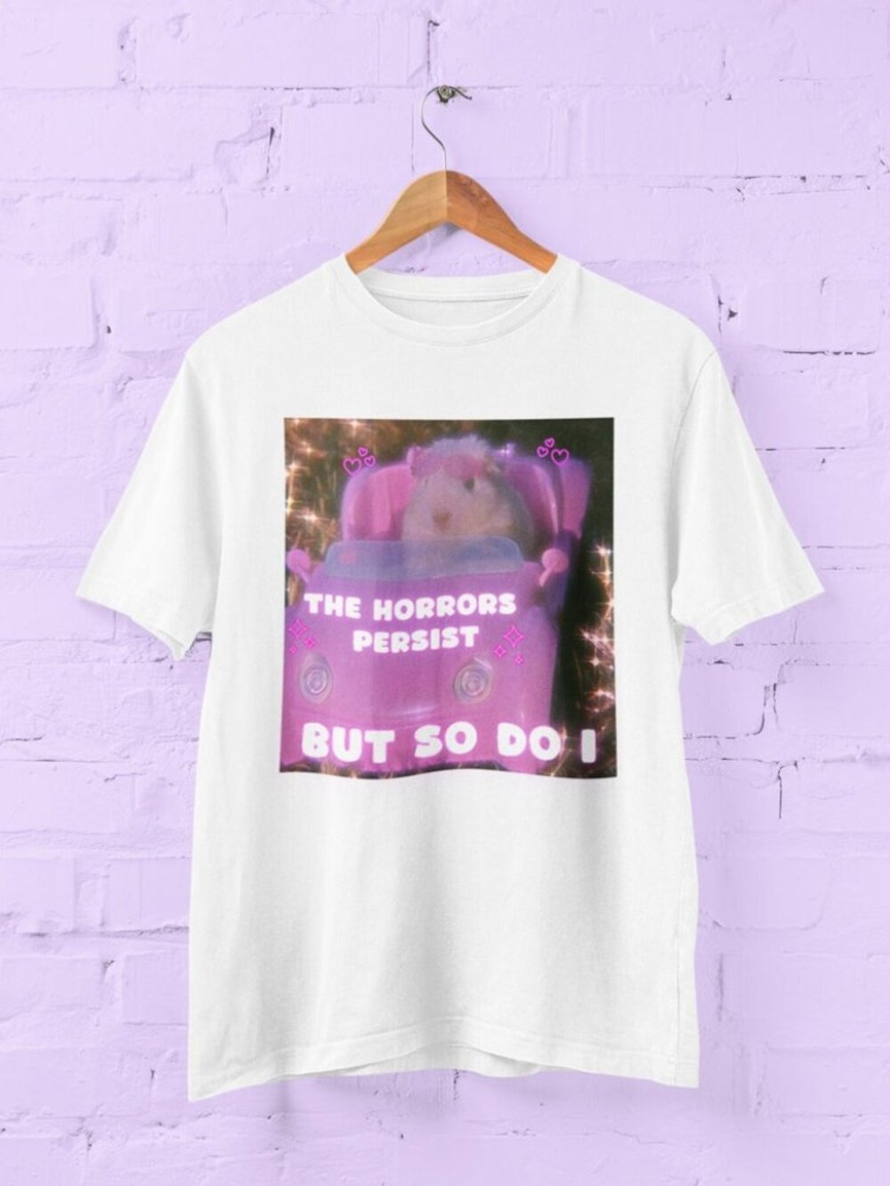 Horrors Persist But So Do I Funny Hamster Shirt